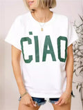 Female "CIAO" Letter Printed Round Neck T-shirt